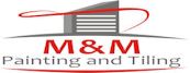 M&M Painting and Tiling